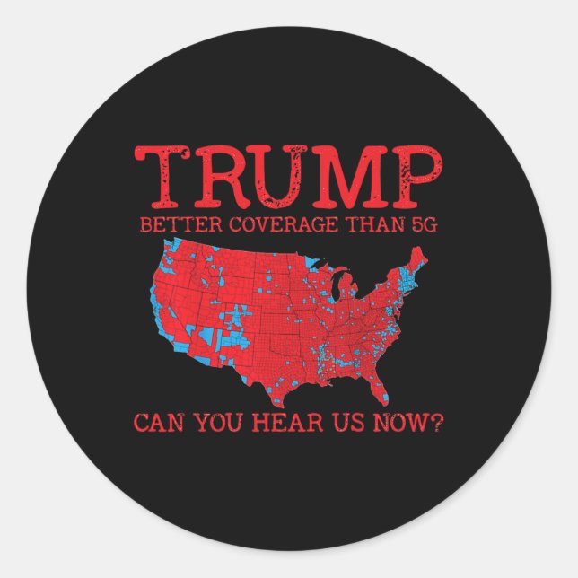 Trump Better Coverage Than 5g Electoral Map 2024 T Classic Round Sticker (Front)