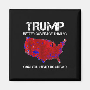Trump Better Coverage Than 5g Electoral Map Magnet