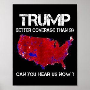 Trump Better Coverage Than 5g Electoral Map  Poster