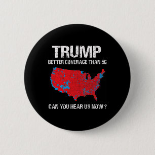 Trump Better Coverage Than 5g Funny Electoral Map  6 Cm Round Badge