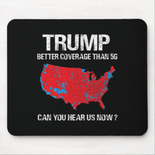Trump Better Coverage Than 5g Funny Electoral Map Mouse Pad