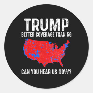 Trump Better Coverage Than 5g Map America Politica Classic Round Sticker