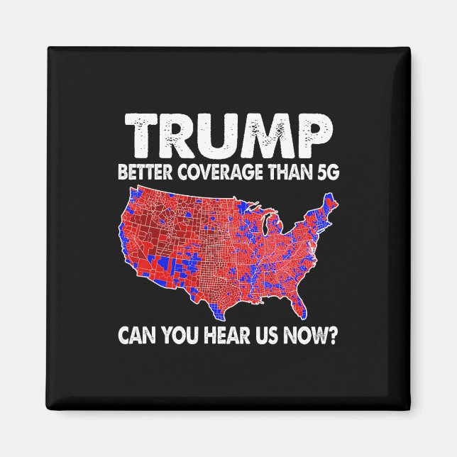 Trump Better Coverage Than 5g Map Trump 5g Support Magnet (Front)