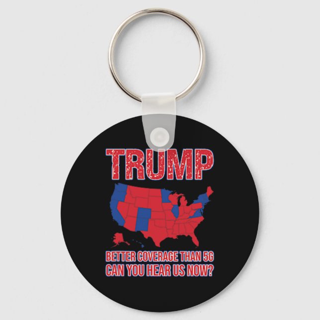 Trump Better Coverage Than 5g Political Map 2  Key Ring (Front)