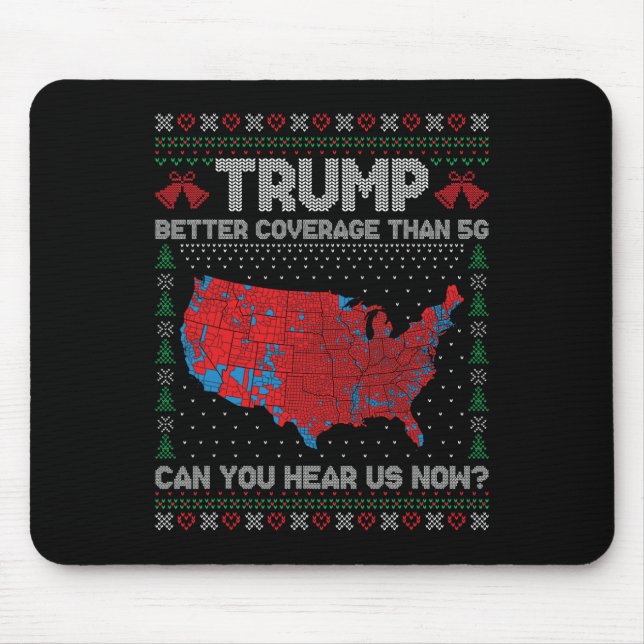 Trump Better Coverage Than 5g Ugly Christmas Sweat Mouse Pad (Front)