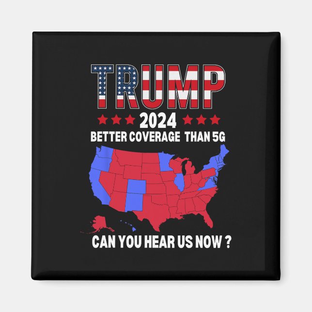 Trump Better Coverage Than 5g Usa Election Map Tru Magnet (Front)
