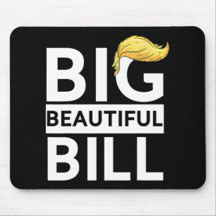 Trump Big Beautiful Bill  Mouse Pad
