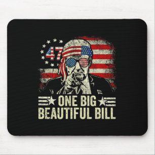 Trump Big Bill One Big Beautiful Bill Funny Politi Mouse Pad