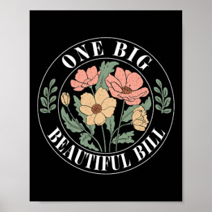 Trump Big Bill One Big Beautiful Bill Funny Politi Poster