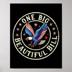 Trump Big Bill One Big Beautiful Bill Funny Politi Poster
