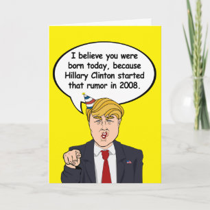 Trump Birthday Card - Hillary started your birthda