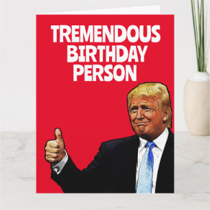  TRUMP BIRTHDAY FUNNY GREETING CARD