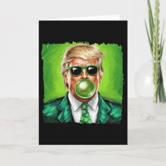 Trump Blowing Bubble Gum St. Patrick's Day Green S Card