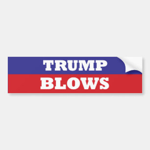 TRUMP BLOWS simple as that Bumper Sticker