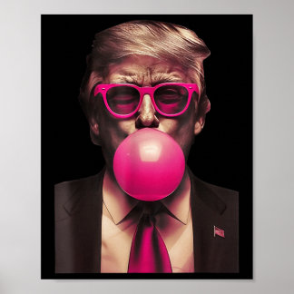Trump Bubble Gum Funny Poster