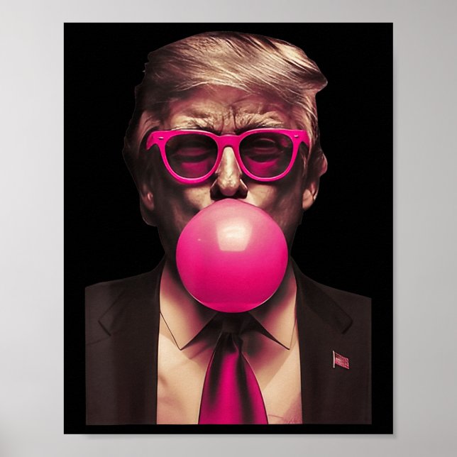 Trump Bubble Gum Funny  Poster (Front)