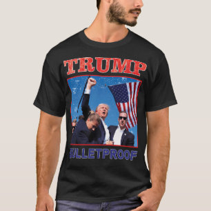 Trump Bulletproof T-Shirt