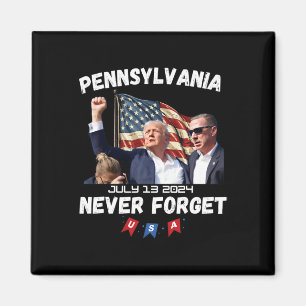 Trump Butler Pennsylvania Never Forget  Magnet