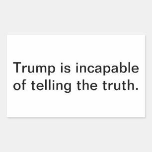 Trump Cannot Tell The Truth Hankamer Artjunkhaus Rectangular Sticker