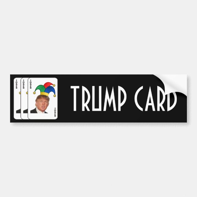 Trump Card - Joker Bumper Sticker (Front)