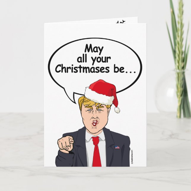 TRUMP CARD: May all your Christmases be White Holiday Card (Front)