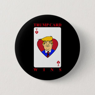 Trump Card Wins Presidential Election 6 Cm Round Badge