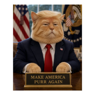 Trump Cat Portrait – Make America Purr Again Poster
