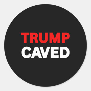 Trump Caved On Tariffs Trade Wars Funny Sarcastic Classic Round Sticker
