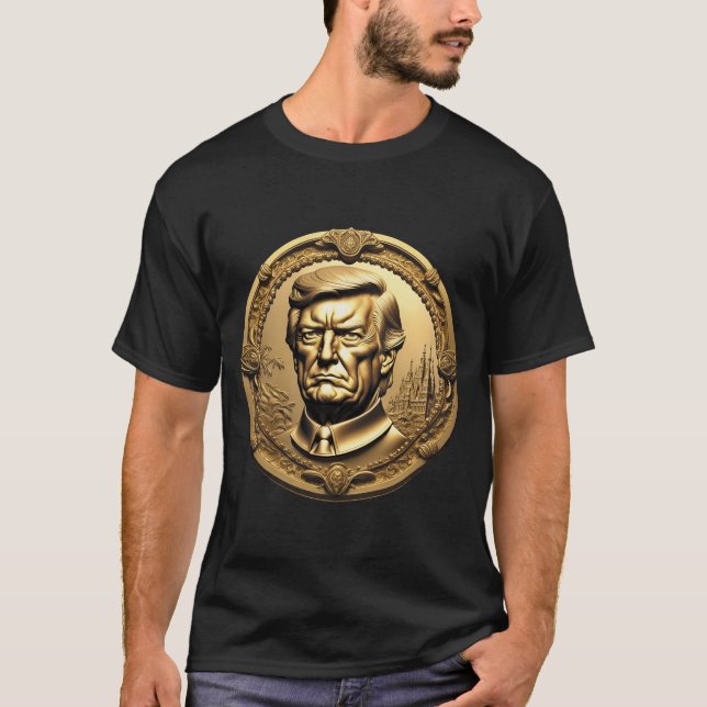 TRUMP CGI Collectable Gold Art-Coin Doubloon T-Shirt (Front)