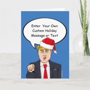 Trump Christmas Card - Customise Your Message -.pn