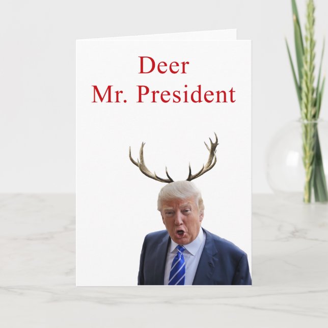 Trump Christmas: Deer Mr. President Holiday Card (Front)