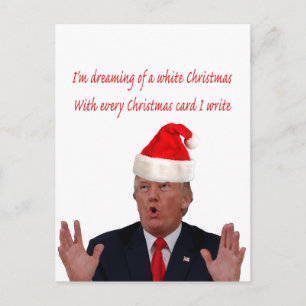 Trump Christmas: Dreaming of a White Christmas Holiday Postcard