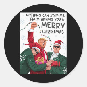 Trump Christmas Funny Wish You A Merry Christmas Classic Round Sticker