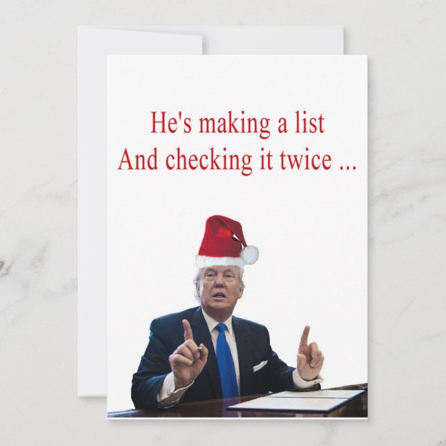 Trump Christmas: He's making a list Holiday Card (Front)