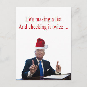 Trump Christmas: He's making a list Holiday Postcard