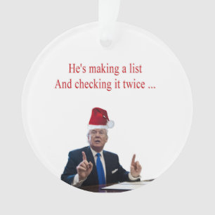 Trump Christmas: He's making a list Ornament