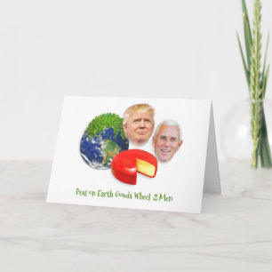 Trump Christmas, Peas on Earth Gouda Wheel Holiday Card