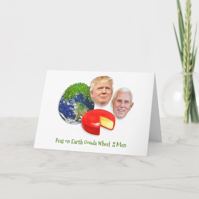 Trump Christmas, Peas on Earth Gouda Wheel Holiday Card (Front)