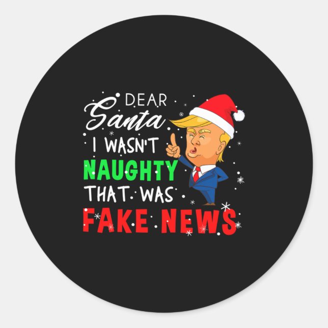 Trump Christmas Pyjamas Shirt Dear Santa  Classic Round Sticker (Front)