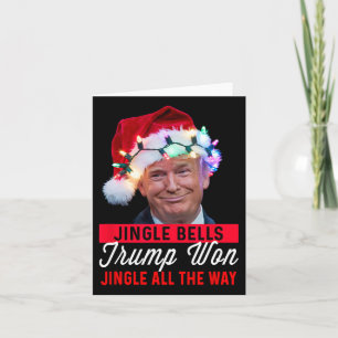 Trump Christmas Shirt Jingle Bells Funny Trump Won Card