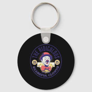 Trump Circus Clown Ridiculous Shameful Stupidity C Key Ring