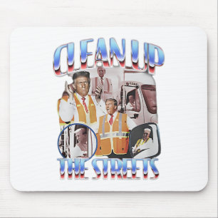 Trump Clean Up The Streets Election Garbageman Gar Mouse Pad