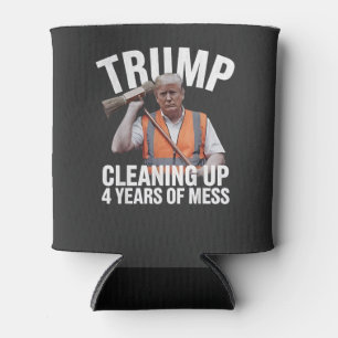 Trump Cleaning up 4 Years of Mess Garbage Can Cooler