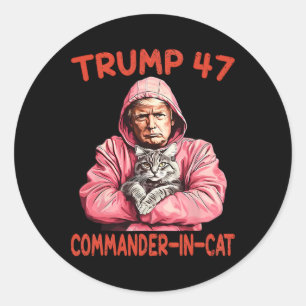 Trump Commander In Cat Funny Cat And Trump Classic Round Sticker
