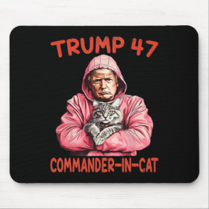 Trump Commander In Cat Funny Cat And Trump Mouse Pad
