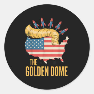Trump Contribution The Golden Dome For America Or  Classic Round Sticker