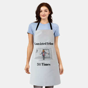 Trump Convicted Felon Apron