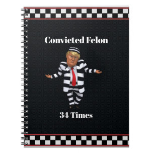 Trump Convicted Felon Notebook