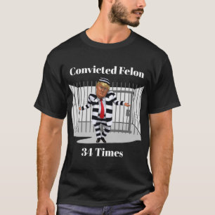 Trump Convicted Felon T-Shirt