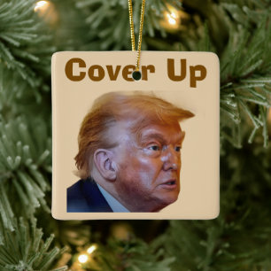 Trump/Cover Up Ceramic Ornament